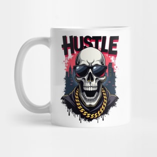 Hustle hard - Hustle: Fierce Skull Street Style Mug